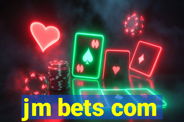 jm bets com